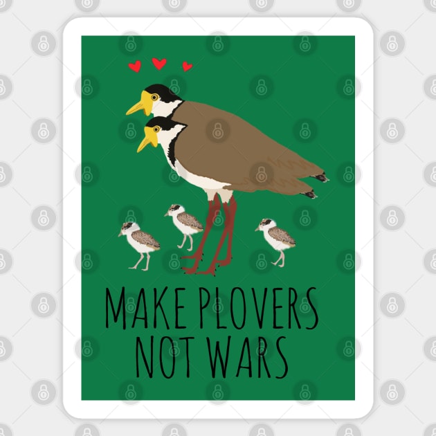 MAKE PLOVERS NOT WARS! Sticker by wanungara